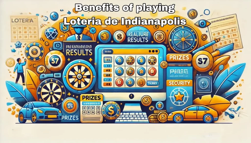 Benefits of Playing Lotería de Indianapolis