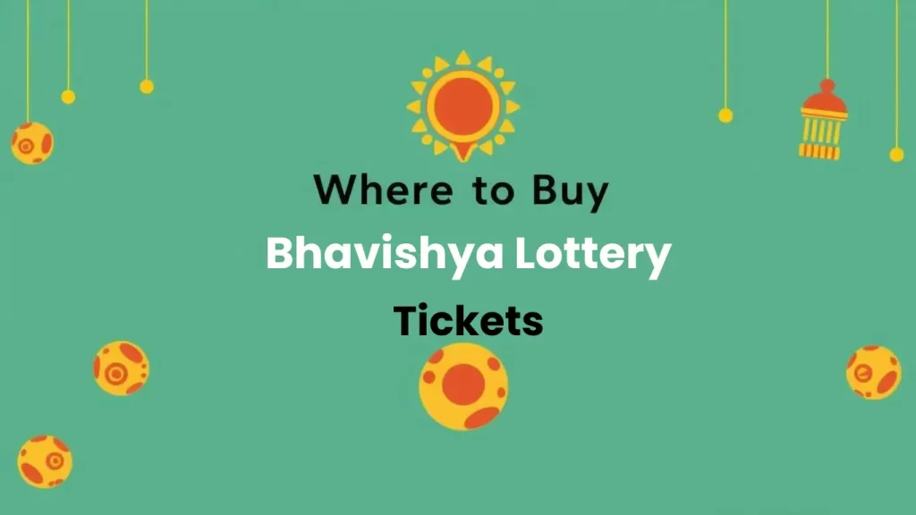 Where to Buy Bhavishya Lottery Tickets