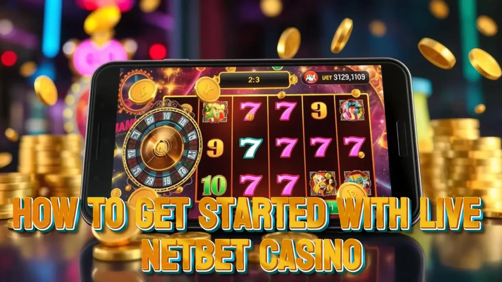 get started on netbet casino live