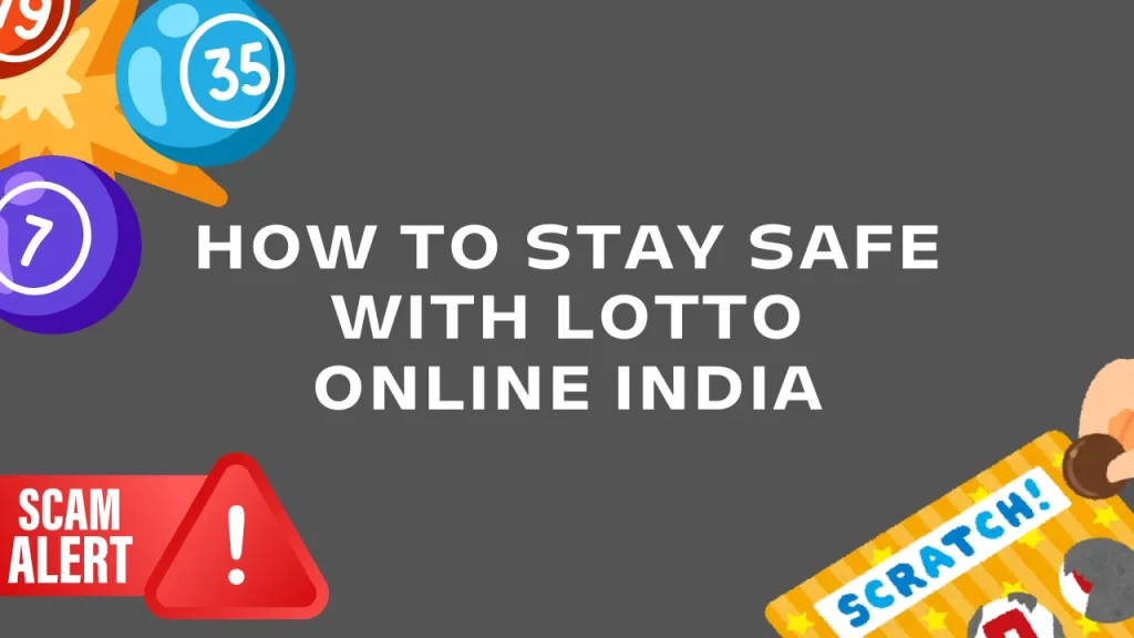 How to Stay Safe with Lotto Online India