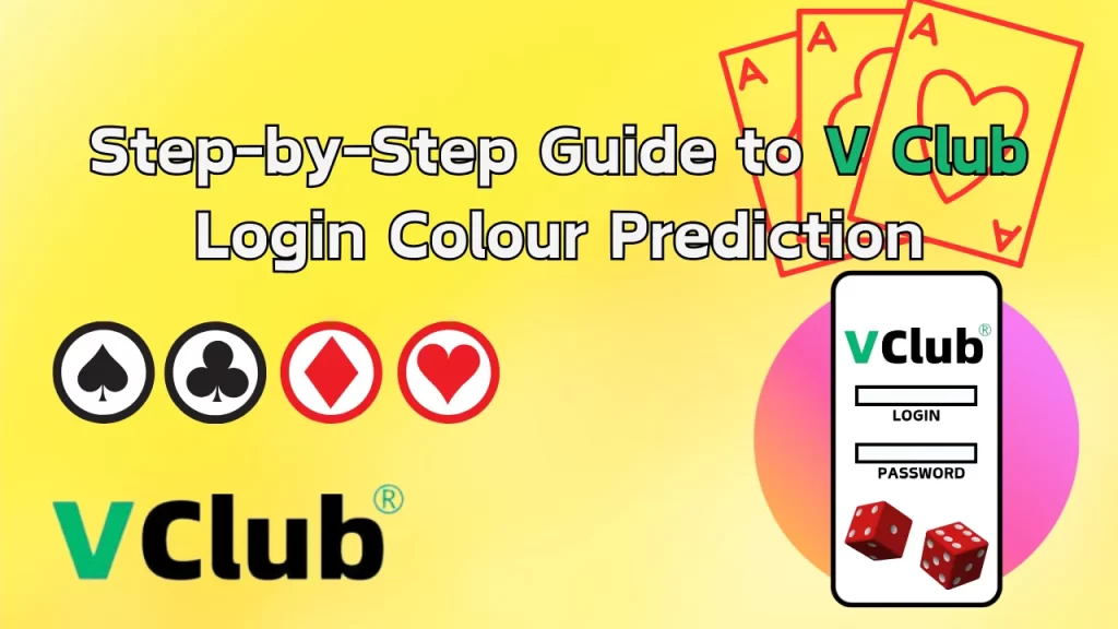 Step-by-Step Guide to V Club Login Colour Prediction