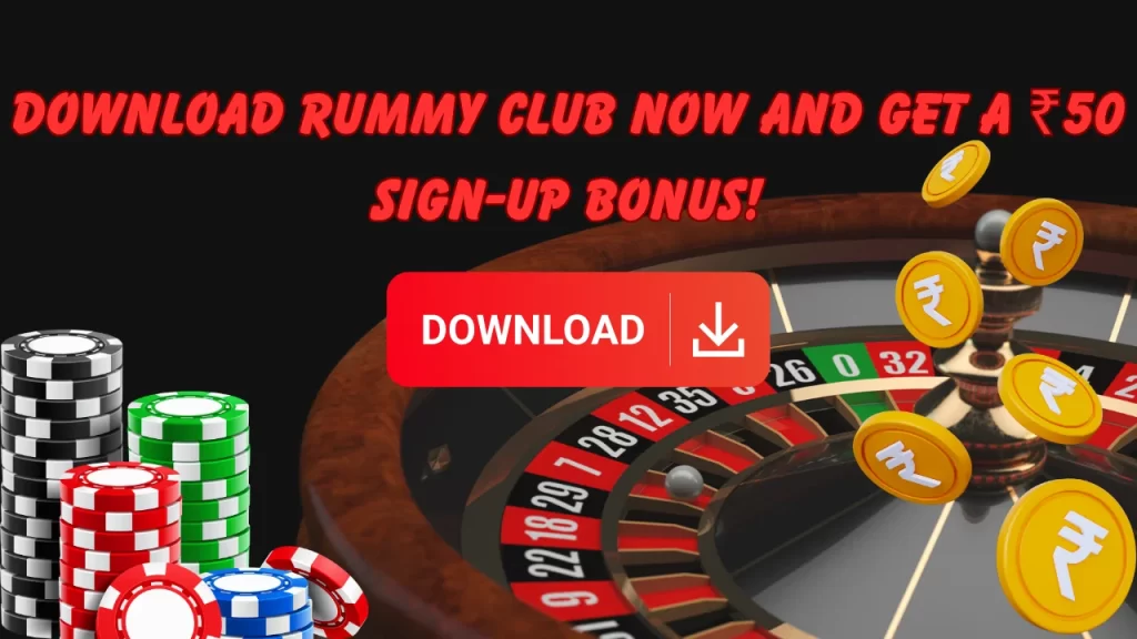 on image text "Download Rummy Club Now and Get a ₹50 Sign-Up Bonus! "