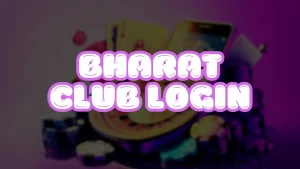 Bharat Club Login