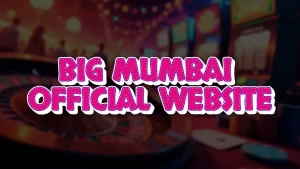 Big Mumbai Official Website