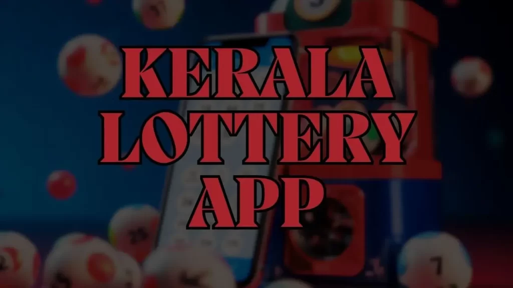 Kerala Lottery App